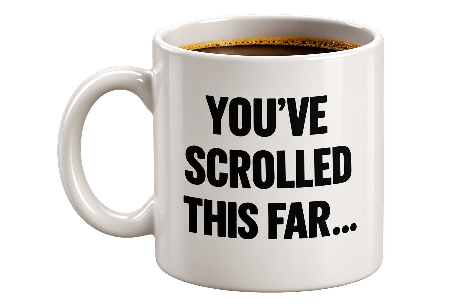 You've scrolled this far